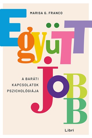Egytt Jobb - A Barti Kapcsolatok Pszicholgija