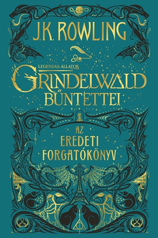 J,K, Rowling - Grindelwald Bntettei - Az Eredeti Forgatknyv - Fztt