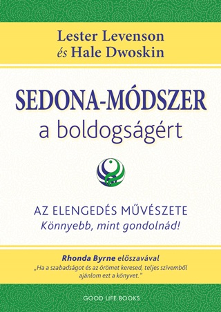 Lester - Dwoskin Levenson - Sedona-Mdszer A Boldogsgrt - Az Elengeds Mvszete