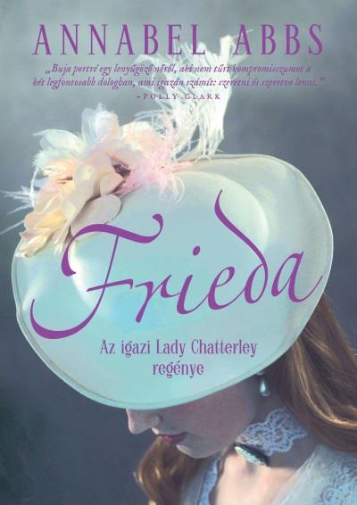 Frieda - Az Igazi Lady Chatterley Regnye