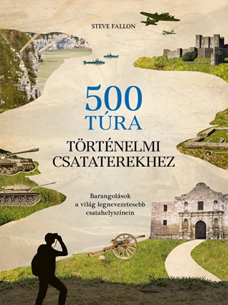 500 Tra Trtnelmi Csataterekhez