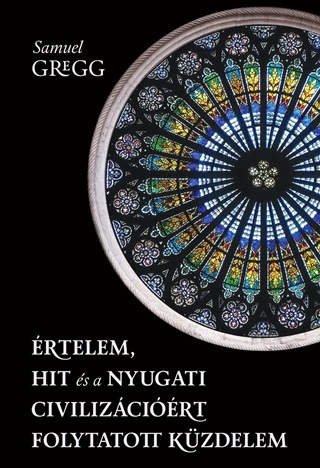 rtelem, Hit s A Nyugati Civilizcirt Folytatott Kzdelem