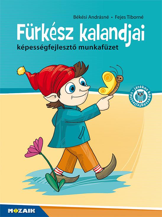 Frksz Kalandjai - Kpessgfejleszt Munkafzet