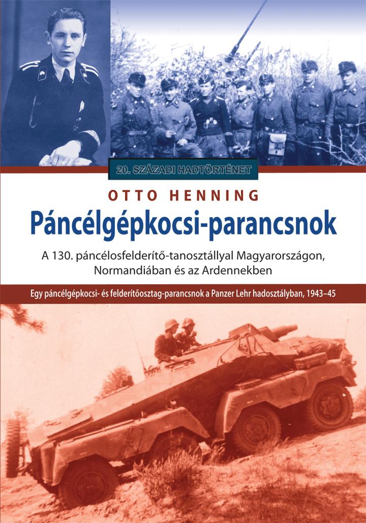  Otto Henniing - Pnclgpkocsi-Parancsnok