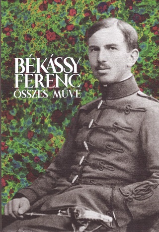 Bkssy Ferenc - Bkssy Ferenc sszes Mve