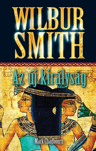 Wilbur Smith - Az j Kirlysg