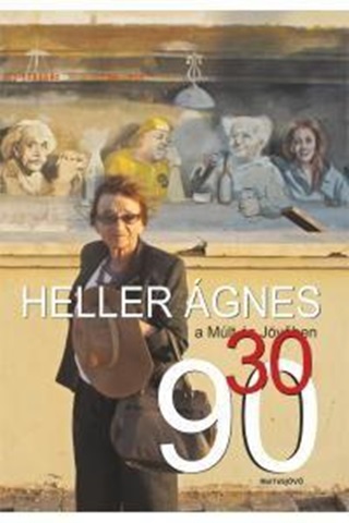 Heller gnes A Mlt s Jvben 30/90
