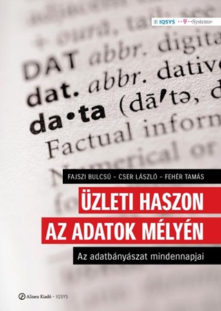 Fajszi Bulcsu  Cser Lszl  Fehr Tam - zleti Haszon Az Adatok Mlyn