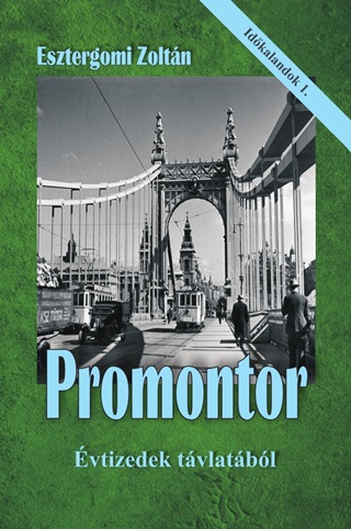 Promontor - vtizedek Tvlatbl (Idkalandok 1.)