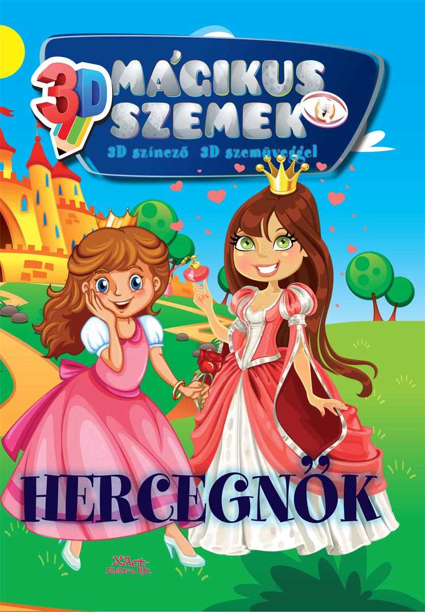 Bernth Istvn - Hercegnk - 3d Mgikus Szemek Sznez+Szemveg