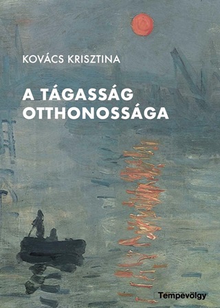 Kovcs Krisztina - A Tgassg Otthonossga